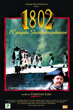 1802: The Epopee Inhabitant of Guadeloupe (2006) poster
