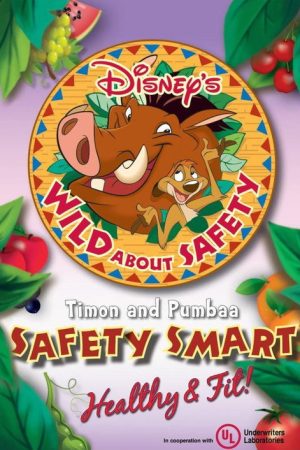 Wild About Safety: Timon and Pumbaa Safety Smart Healthy & Fit! (2008) poster