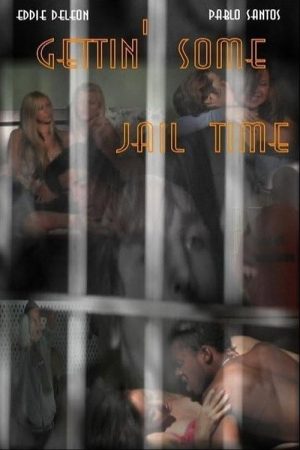 Gettin’ Some Jail Time (2006) poster