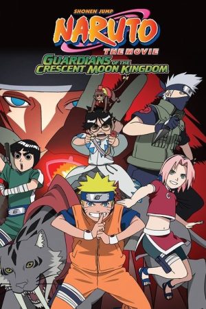 Naruto the Movie: Guardians of the Crescent Moon Kingdom (2006) poster