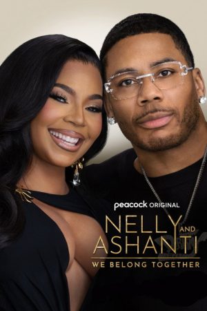 Nelly and Ashanti: We Belong Together (2025) poster