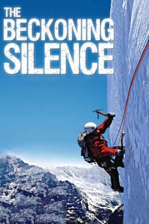 The Beckoning Silence (2007) poster