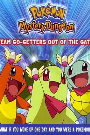 Pokémon Mystery Dungeon: Team Go-Getters Out of the Gate! (2006) poster
