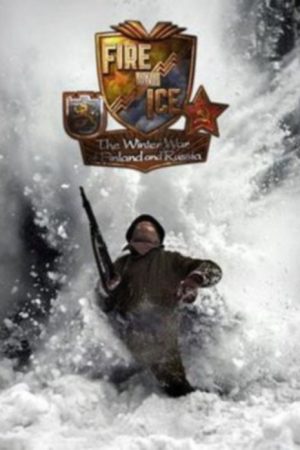 Fire and Ice: The Winter War of Finland and Russia (2006) poster