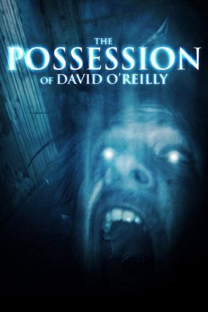 The Possession of David O’Reilly (2010) poster