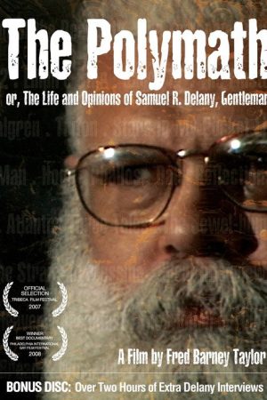 The Polymath, or The Life and Opinions of Samuel R. Delany, Gentleman (2007) poster