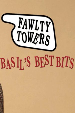 Fawlty Exclusive: Basil’s Best Bits (2009) poster