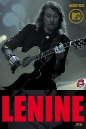 Lenine: MTV Unplugged (2006) poster