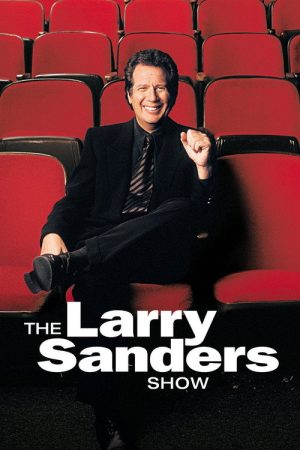 The Making Of ‘The Larry Sanders Show’ (2007) poster