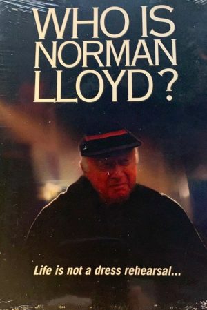 Who Is Norman Lloyd? (2007) poster