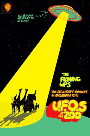 The Flaming Lips: U.F.O’s At The Zoo (2007) poster