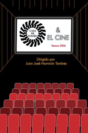Casa de teatro y el cine (2007) poster