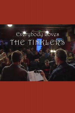 Everybody Loves The Tinklers (2007) poster