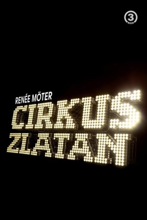 Cirkus Zlatan (2008) poster
