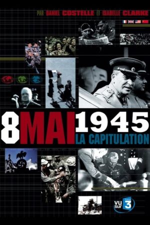 Capitulation, the Final Hours that Ended World War II (2005) poster