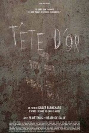 Tête d’or (2007) poster