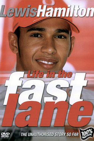 Lewis Hamilton: Life in the Fast Lane (2007) poster