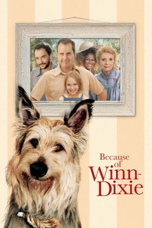 Because of Winn-Dixie (2005) poster