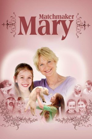 Matchmaker Mary (2008) poster