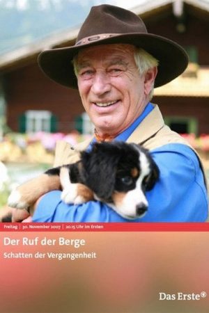 Der Ruf der Berge – Schatten der Vergangenheit (2007) poster