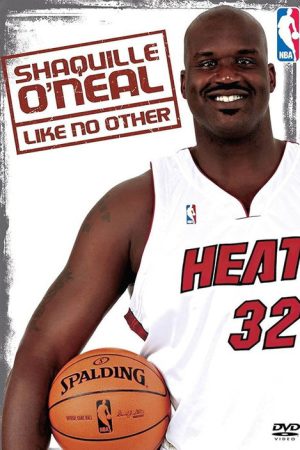 Shaquille O’Neal – Like No Other (2006) poster