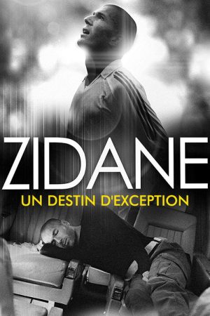 Zidane, un destin d’exception (2007) poster