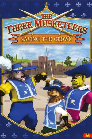 The Three Musketeers: Saving the Crown (2007) poster