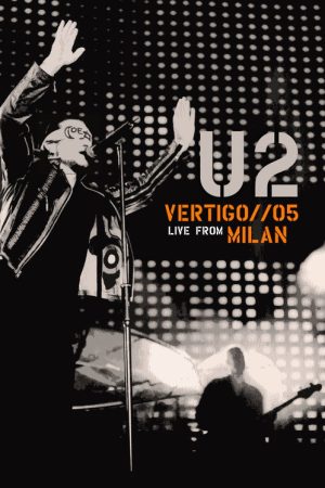 U2: Vertigo 05 – Live from Milan (2006) poster