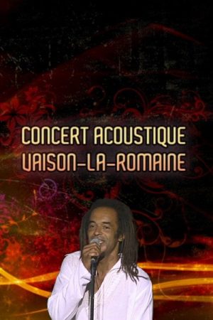 Yannick Noah – Concert acoustique – Vaison la Romaine (2007) poster
