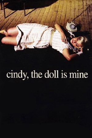 Cindy, the Doll Is Mine (2005) poster