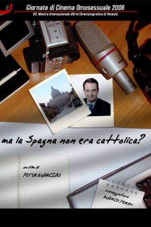 Ma la Spagna non era cattolica? (2007) poster