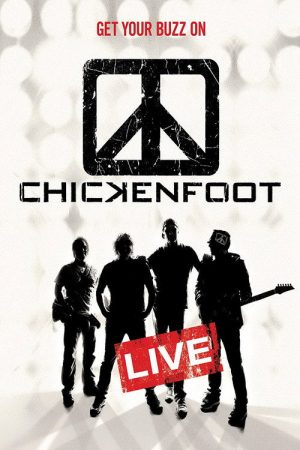 Chickenfoot – Get Your Buzz On (2010) poster