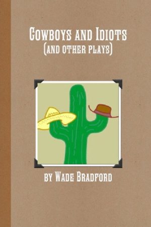Cowboys and Idiots (2006) poster