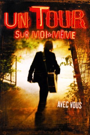 Jean-Louis Aubert – Un tour sur moi même (avec vous) (2008) poster