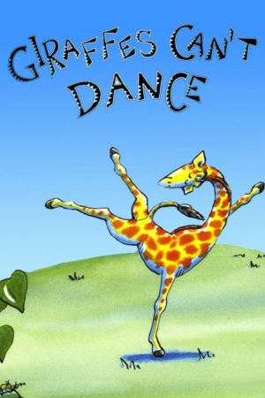 Giraffes Can’t Dance (2006) poster