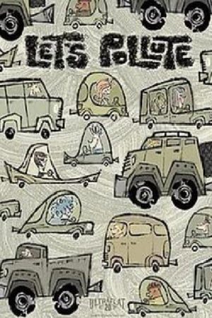 Let’s Pollute (2009) poster