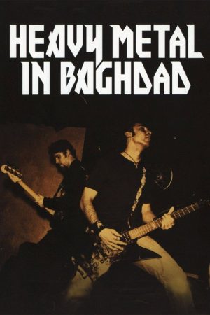 Heavy Metal in Baghdad (2007) poster