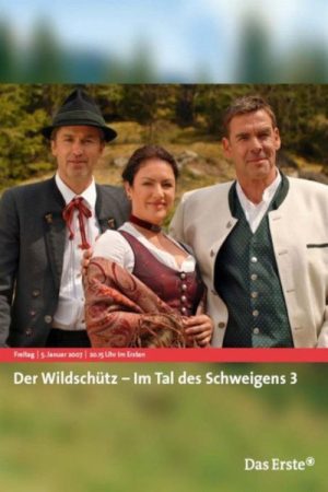 Der Wildschütz – Im Tal des Schweigens 3 (2007) poster