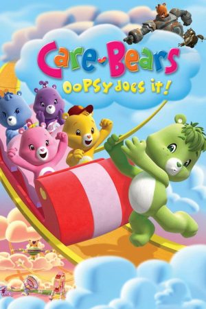 Care Bears: Oopsy Does It! (2007) poster