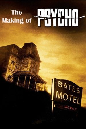 The Making of ‘Psycho’ (2005) poster
