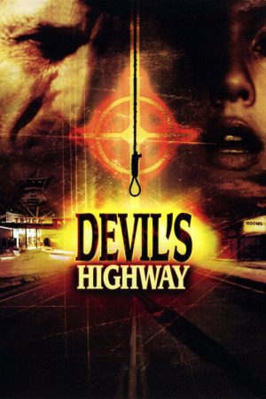 Devil’s Highway (2005) poster