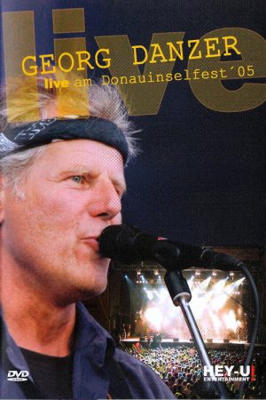 Georg Danzer – Live am Donauinselfest ´05 (2008) poster
