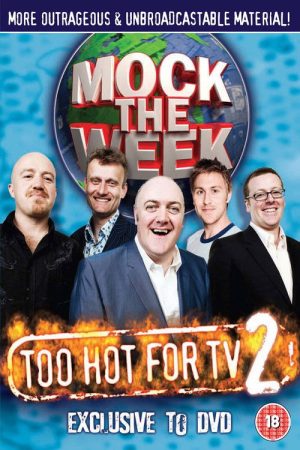 Mock the Week – Too Hot For TV 2 (2009) poster