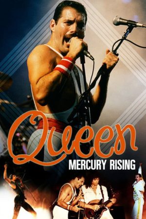 Story Of Queen: Mercury Rising (2011) poster