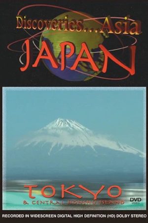 Discoveries…Asia Japan: Tokyo & Central Honshu Island (2008) poster