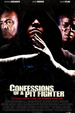 Confessions of a Pit Fighter (2005) poster