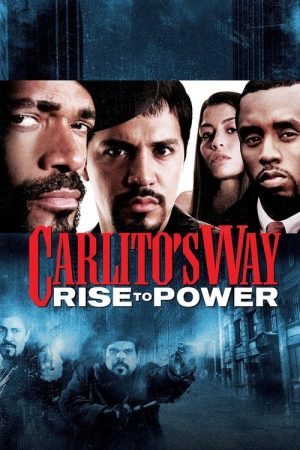 Carlito’s Way: Rise to Power (2005) poster