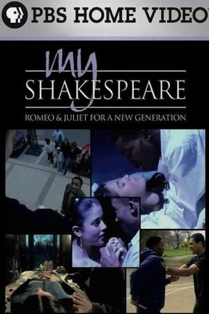 My Shakespeare: Romeo & Juliet for a New Generation (2006) poster