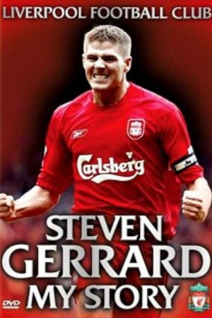Steven Gerrard: My Story (2005) poster
