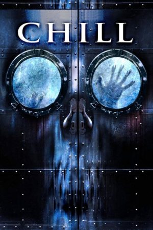 Chill (2007) poster